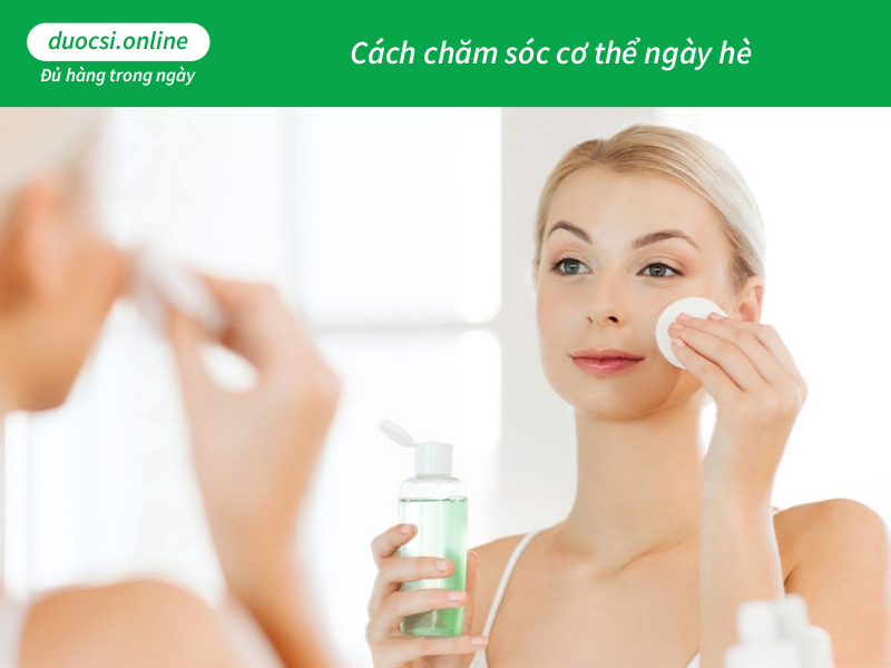 chăm sóc cơ thể ngày hè