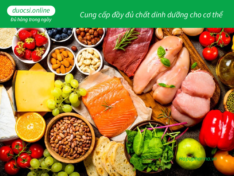 Bổ sung đầy đủ chất dinh dưỡng cho cơ thể