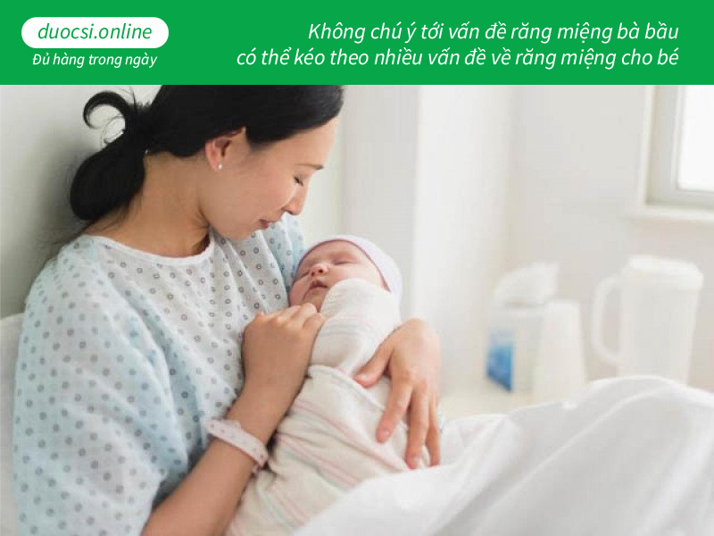 Không chú ý tới vấn đề răng miệng bà bầu có thể kéo theo nhiều vấn đề về răng miệng cho bé