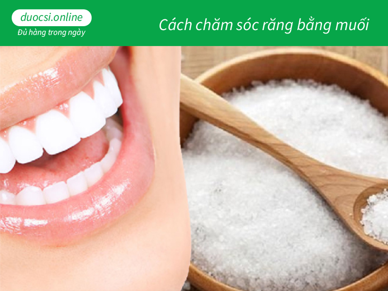 Cách chăm sóc răng bằng muối