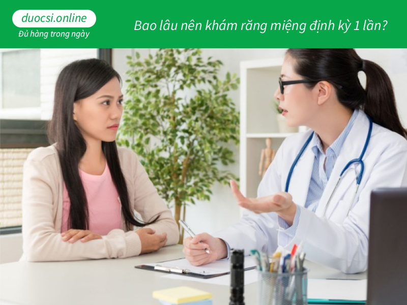 Bao lâu nên khám răng miệng định kỳ 1 lần?