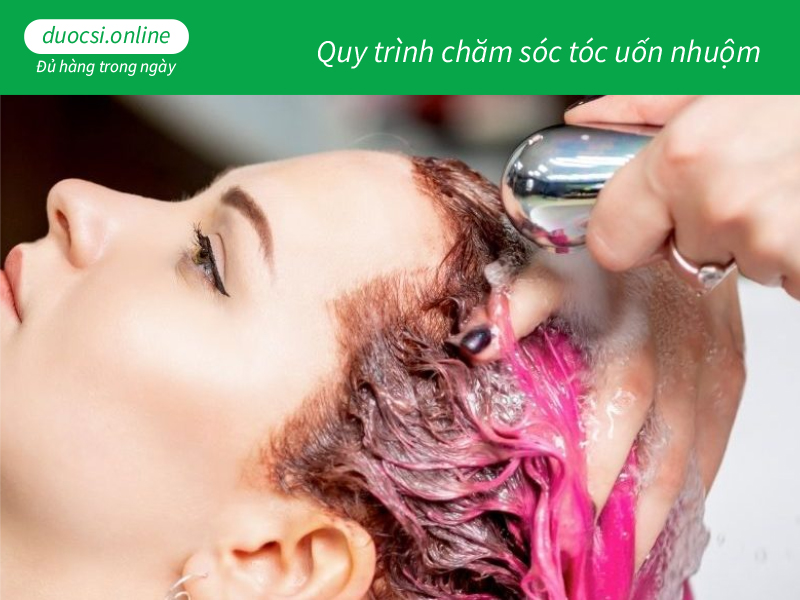 Quy trình chăm sóc tóc uốn nhuộm