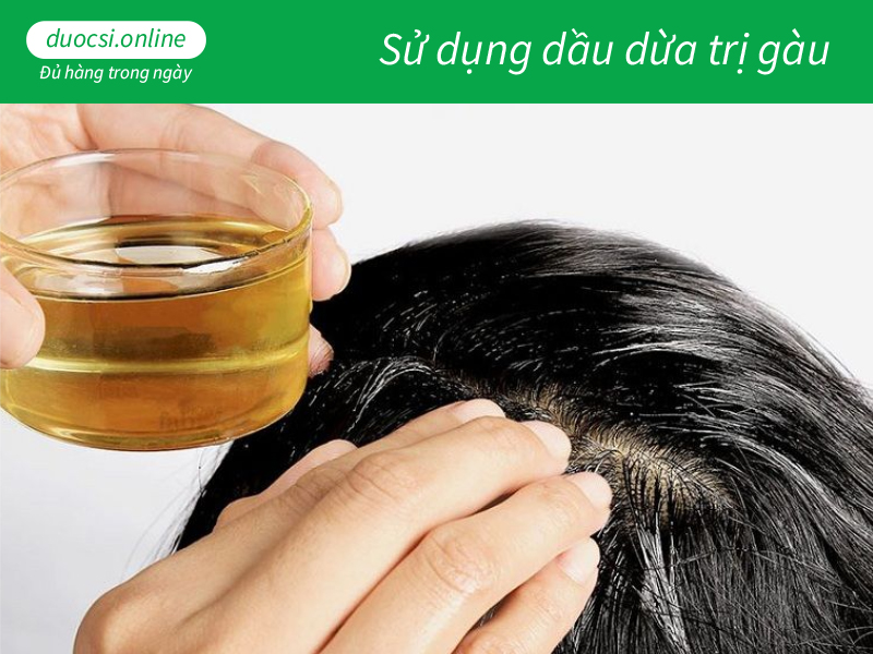 Sử dụng dầu dừa trị gàu