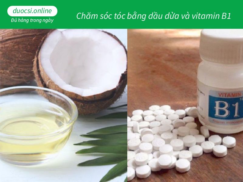 Chăm sóc tóc bằng dầu dừa và vitamin B1