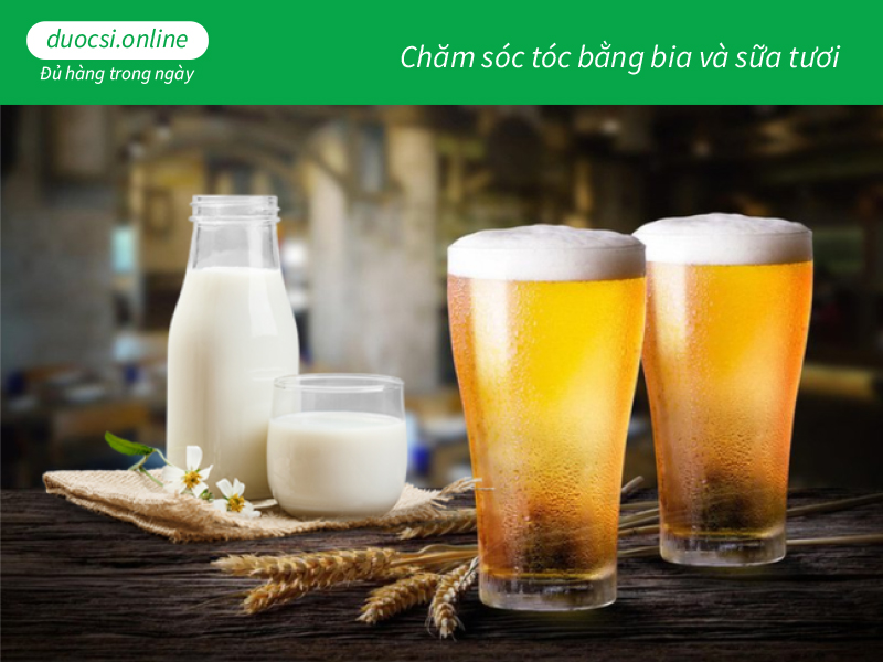 Chăm sóc tóc bằng bia và sữa tươi