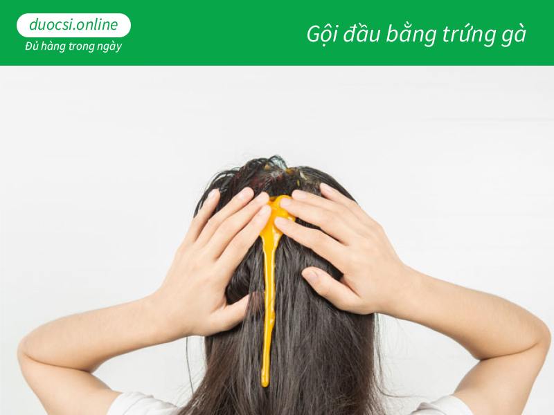 Gội đầu bằng trứng gà 