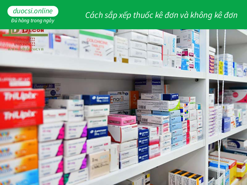 Cách sắp xếp thuốc kê đơn và không kê đơn