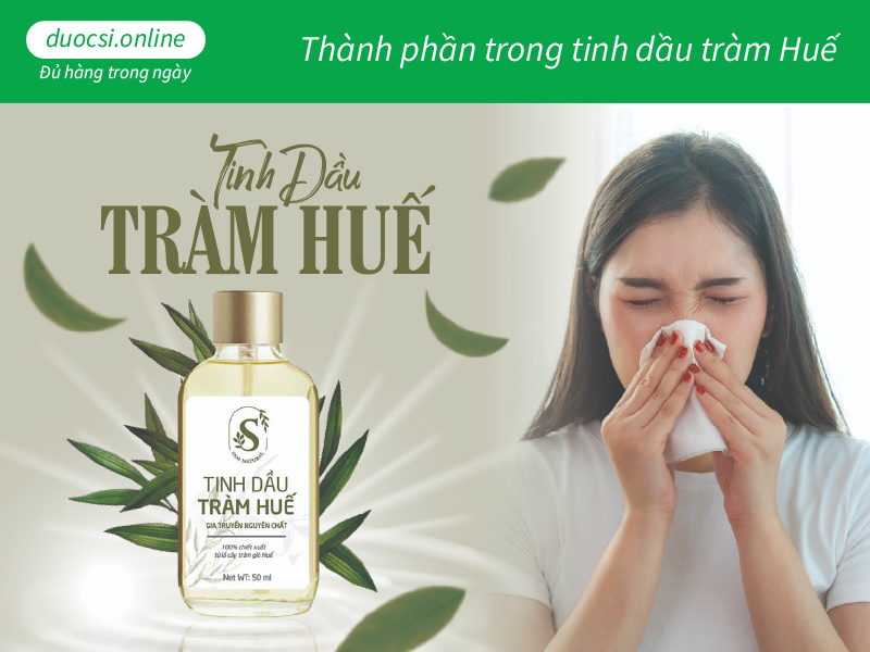 Thành phần trong tinh dầu tràm Huế