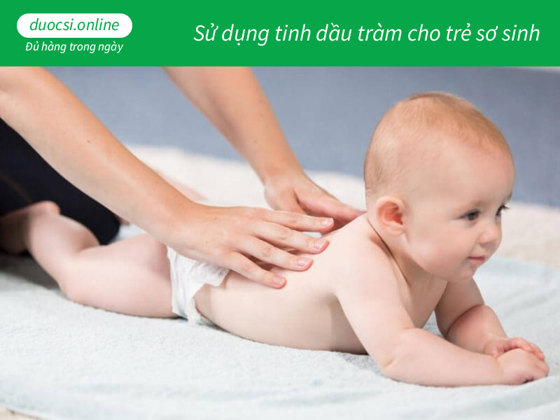 Sử dụng tinh dầu tràm cho trẻ sơ sinh