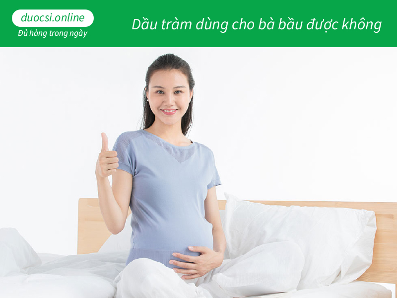 Dầu tràm dùng cho bà bầu được không