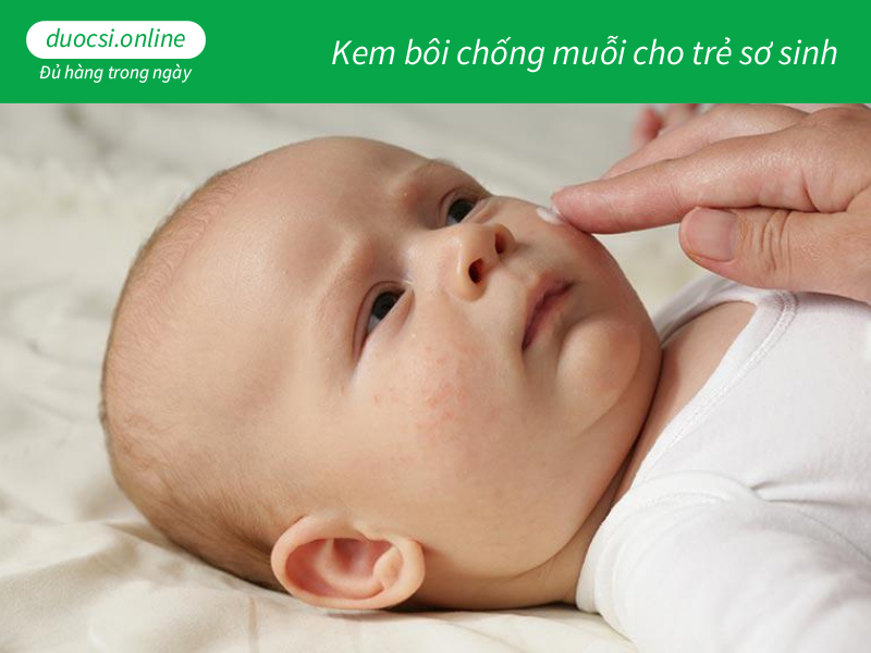 Kem bôi chống muỗi cho trẻ sơ sinh