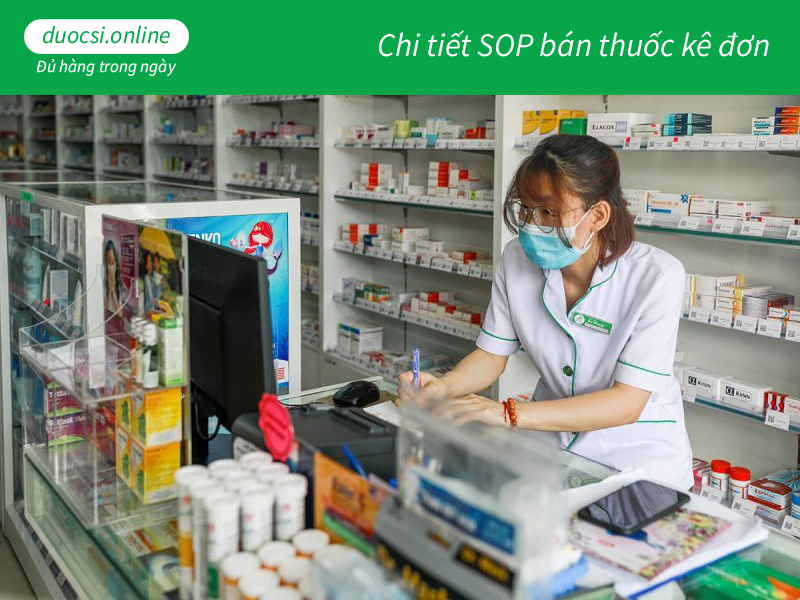 Chi tiết SOP bán thuốc kê đơn