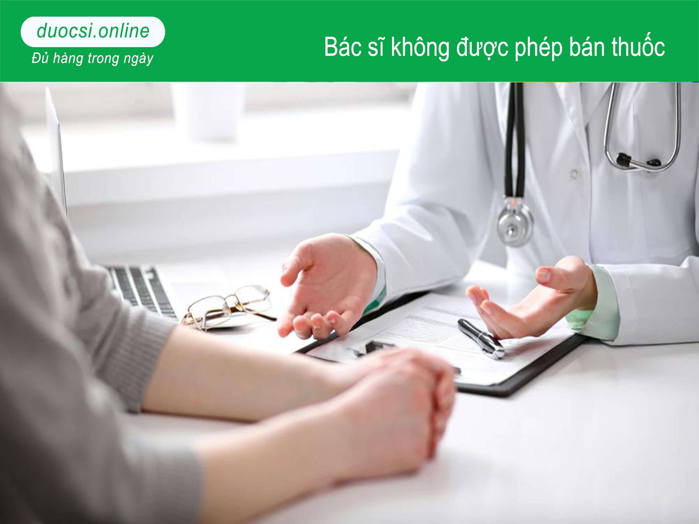 Bác sĩ sẽ không được phép bán thuốc